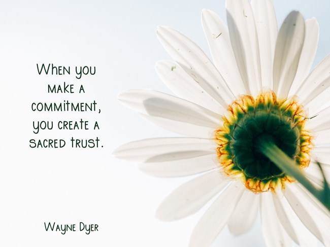 when-you-make-a-commitment-you-create-a-sacred-trust